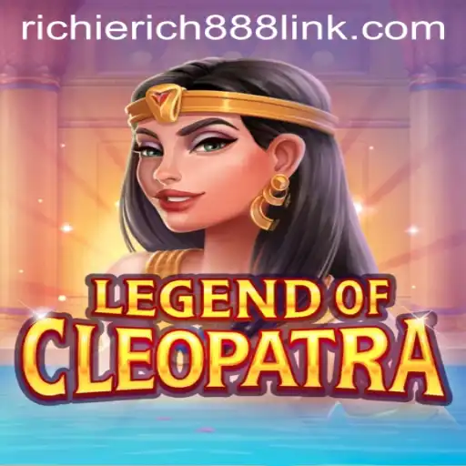 Exploring the World of LegendOfCleopatra and the Influence of RichieRich888