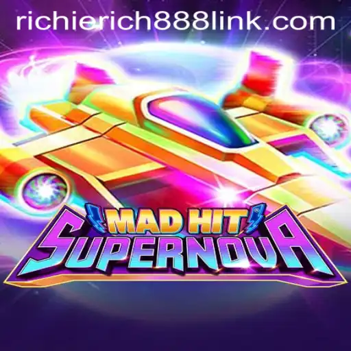MadHitSupernova: The Revolutionary Gaming Experience Enhanced by RichieRich888