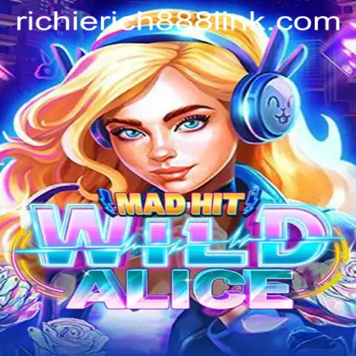 Unveiling MadHitWildAlice: A New Gaming Sensation Featuring RichieRich888